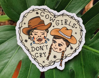 Cowgirls don’t cry sticker