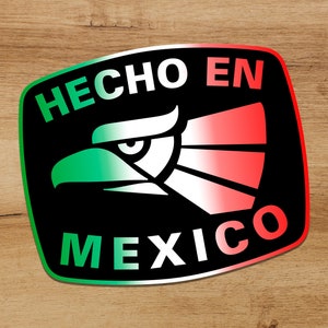 Hecho en Mexico Mexican premium sticker logo decal eagle decal waterproof vinyl sticker car laptop sticker, bottle or tumbler vinyl  flag