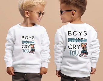 Boys Cry Too Sweatshirt