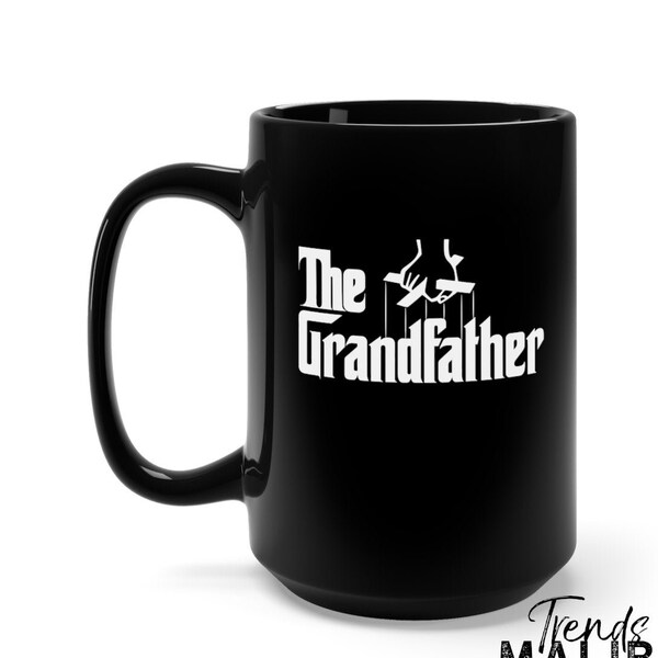 The Grandfather Mug, The Grandfather Shirt, Fathers Day Gift, Ceramic Coffee Mug, Birthday Gift for Grandpa, The Grandfather T-Shirt