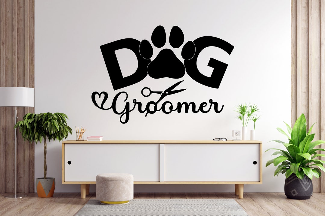 Dog Groomer Dog Wall Decor, Dog Wall Decals, Dog Wall Art, Dog Lover