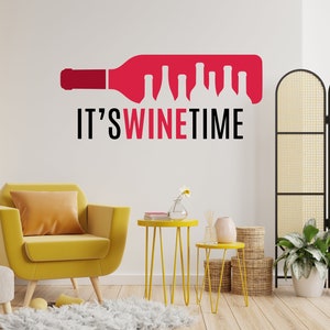 Wine Wall Decal, It&#39;s Wine Time Quote Decor, Bar Restauraunt Wine, Kitchen Wall Art Decor, Kitchen Decal, Wine Decor, Vinyl Wine Decal 521SE
