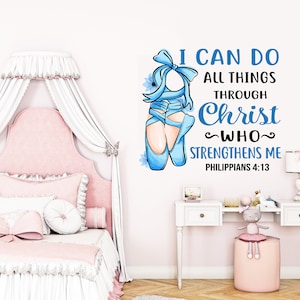 I can do All things through Christ Who Strengthens Me Ballerina Wandtatko, Wanddeko Ballerina Mädchen Kinderzimmer Deko, Kinder Wandtatko, 993EZ
