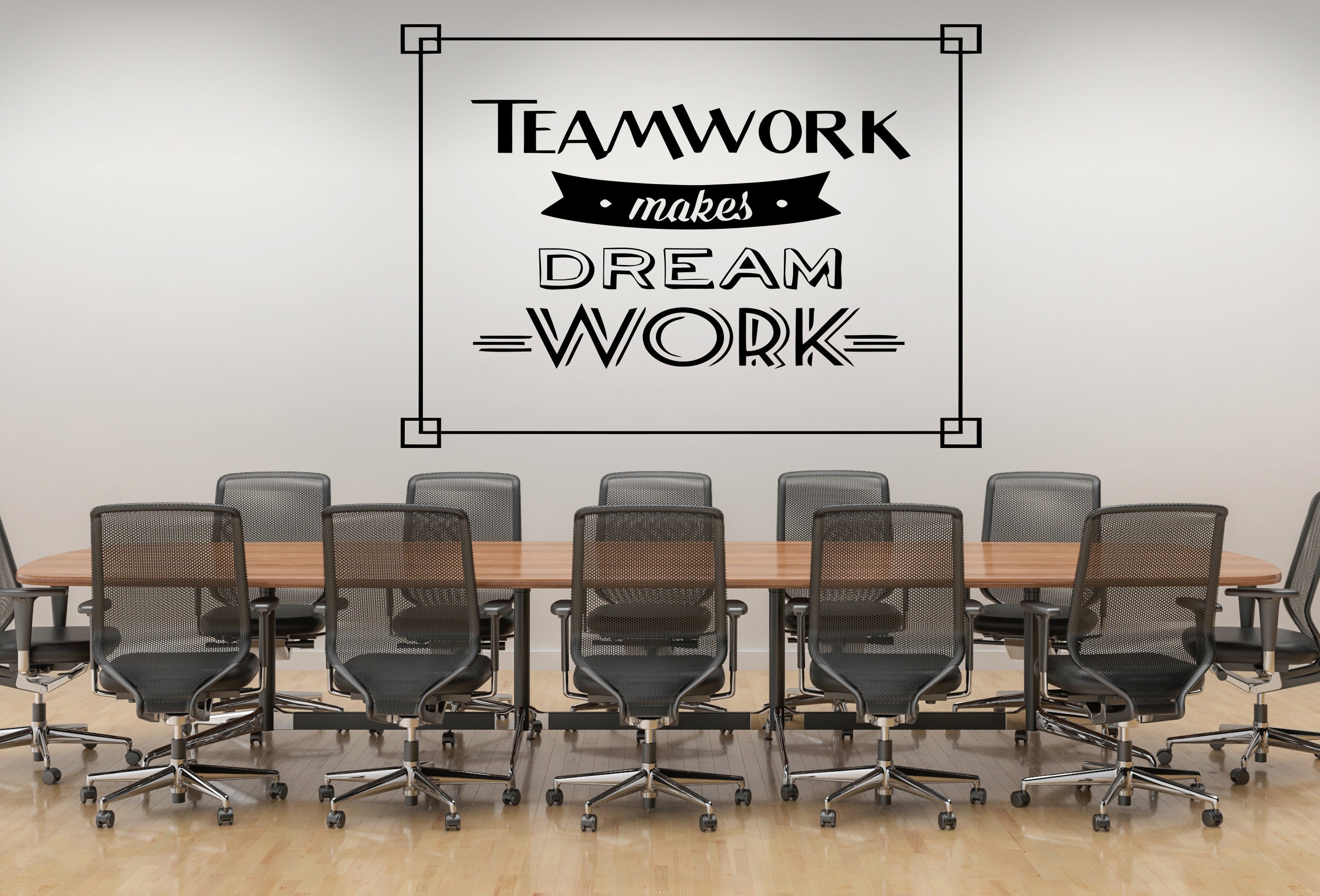 Teamwork Makes the Dream Work Wall Quote | Business Motivation Office ...