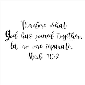 What God Has Joined Together SVG, Mark 10 SVG, wedding svg, wedding verse svg, wedding gift, bedroom svg, marriage svg, farmhouse, bible svg