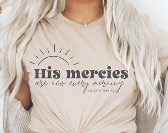 Christian Shirts SVG Faith PNG Clipart Jesus Wall Art Vinyl Decal Boho Minimalist Inspirational Quotes His Mercies Are New Every Morning