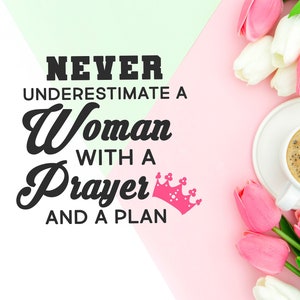 Woman Of Prayer SVG Women of Faith Christian SVG Printable Quotes Bible Verse SVG T-shirt Scripture Svg