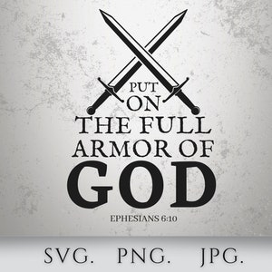 Men of Faith SVG Armor of God Scripture SVG Bible Pray Warrior Verse PNG Christian Shirts Clipart Dad Father Gifts For Him Brother Vector