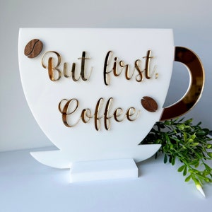 But First Coffee 3D Acrylic Sign with Stand – Freestanding Coffee Bar Decor, Coffee Station Accent Christmas gift