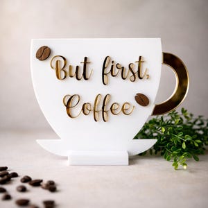 But First Coffee 3D Acrylic Sign with Stand – Freestanding Coffee Bar Decor, Coffee Station Accent Christmas gift