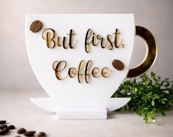 But First Coffee 3D Acrylic Sign with Stand – Freestanding Coffee Bar Decor, Coffee Station Accent Christmas gift