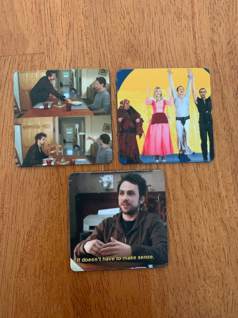 May include: Three different images of a man from the TV show It's Always Sunny in Philadelphia. The first image shows the man in a kitchen, the second image shows the man in a scene from the show, and the third image shows the man sitting in a chair with the text "It doesn't have to make sense."