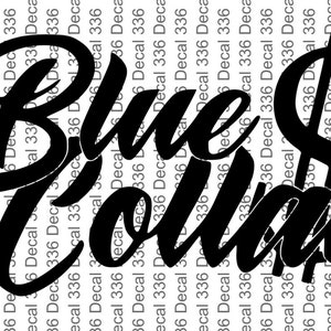Blue Collar Dollars Decals