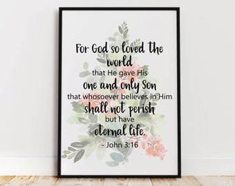 John 3:16 Biblical Wall Decor, Instant Download, For God So Loved the World Bible Verse Print, Faith Based Printable, Scripture Wall Art