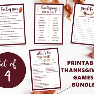 May include: A set of four printable Thanksgiving games. The games include trivia, a "This or That?" game, a gratitude list, and a "What's on your phone?" game. The games are on white paper with burgundy borders and autumn leaf accents.