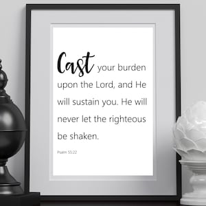 Psalm 55:22 Black and White Bible Verse Printable. Digital Download. Cast Your Burden On the Lord. Christian Printable Decor.