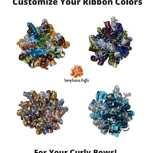 May include: Four different color combinations of curly ribbon bows. The colors include teal, silver, brown, gold, burgundy, green, and blue. Customize your ribbon colors for your curly bows.  Sumptuous Gifts.