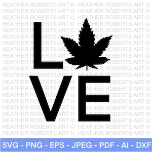 Liebe Unkraut SVG, Unkraut SVG, Marihuana SVG, Cannabis svg, Rauch-Unkraut svg, High svg, Rolling Tray svg, Blunt svg, Cut File Cricut, Silhouette