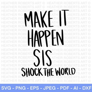 Make It Happen SVG, Business Frau svg, Beten svg, Boss Lady, Girl Boss svg, starke Frau, Frauen Empowerment svg, Cut File Cricut, Silhouette