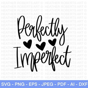 Perfectly Imperfect SVG, Christian svg, Blessed Mama SVG, Mom Quote svg, Momlife svg, Inspirational Quote svg, Cut File Cricut, Silhouette