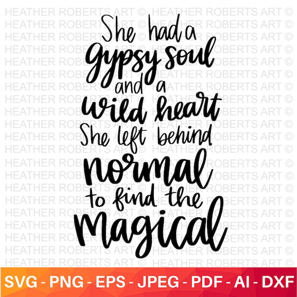 Gypsy Soul SVG, Motivational SVG, Free Spirit Svg , Inspirational svg , wild heart svg , magical svg , BOHO svg, Cut File Cricut, Silhouette