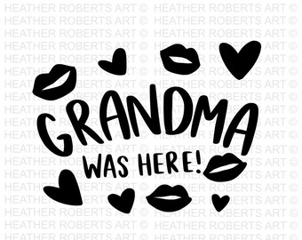 Download Grandma Was Here Svg Etsy
