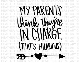 My Parents Think They're In Charge SVG, Funny Baby svg, Little Boss SVG, Baby svg, Mini Boss svg, Newborn svg,Cut File For Cricut,Silhouette