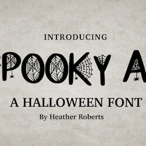May include: Introducing Spooky AF, a Halloween font with spiderweb designs incorporated into the letters. By Heather Roberts.