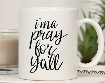 Ima Pray For Y’all SVG, Christian SVG, Faith, Scripture, Jesus, Bible Verse, Cut Files for Cricut, Religious SVG, God, Faith svg png