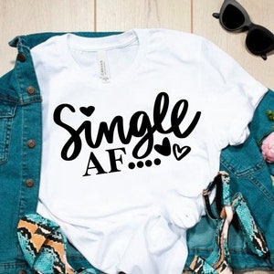 SVG AF único, Camisas do Dia dos Namorados svg, SVG engraçado dos namorados, Presente dos namorados, SVG único, Escrito à mão, Anti namorados, Arquivo cortado Cricut