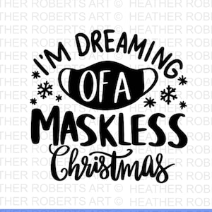 Christmas Quarantine 2020 SVG, Social Distancing Svg, Mask svg, Merry Christmas svg, Winter svg, Snowflake, Cut File for Cricut, Silhouette