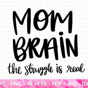 Cerveau de maman SVG, SVG de lutte, maman chemise svg, cadeau fête des mères, vie de maman, maman bénie, citation maman manuscrite, cadeau pour maman, fichiers de coupe Cricut