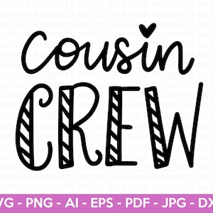 Cousin Crew SVG, Primo SVG, Melhor Primo SVG, Citação de Primo Svg, The Crew Svg, Novo na Tripulação,Citações de cartas manuais, arquivo cortado Cricut, Silhueta