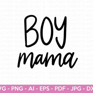 Boy Mom SVG, Mom of Boys SVG, Happy Mother&#39;s Day SVG, Mother svg, Blessed Mom svg, Mom Shirt svg, Mom Life, Gift for Mom, Cut File Cricut