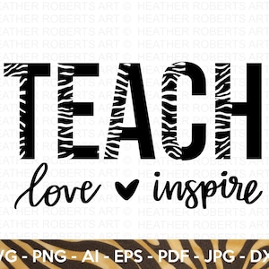 Onderwijzen liefde inspireren SVG, halve luipaard SVG, leraar svg, school SVG, lesgeven Svg, leraar cadeau svg, leraar shirt svg, Cricut Cut-bestand, silhouet