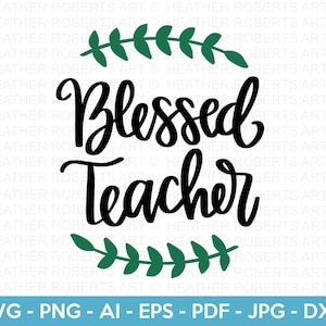 Gesegneter Lehrer SVG, Lehrer-Leben-Svg, Lehrer-Sublimation, Lehrer-Geschenk, Lehrer-Shirt-Svg, Lehrer-Zitat-Svg, Cricut-Schnitt-Datei, Silhouette
