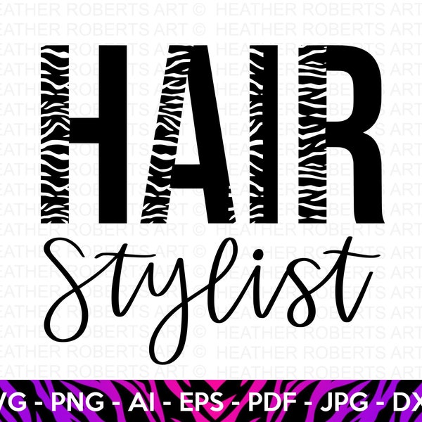 Hair Stylist SVG, Leopard Print svg, Hair Design svg, Hair Dresser svg, Hair Stylist Design svg, Hand-lettered, Cricut Cut Files,Silhouette