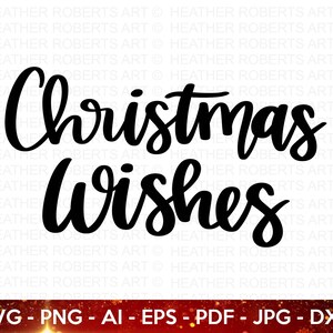 Kerstwensen SVG, kerstcitaat svg, kerstbord svg, winter-SVG, kerst-svg, kerstontwerp, handgeschreven, Cricut gesneden bestand
