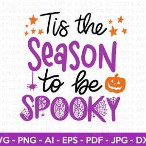 Season To Be Spooky Colored SVG, Halloween SVG, Halloween Shirt svg, Halloween Quote, Scary Vibes, Halloween Vibes, Cut Files Cricut