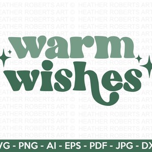 Desejos calorosos Retro SVG, Retro Christmas Quotes SVG, Camisa de Natal svg, Papai Noel svg, Inverno svg, Feliz Natal, Arquivo de corte Cricut