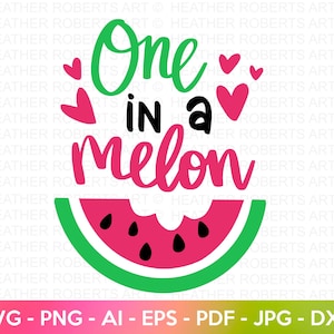 One in a Melon SVG, Watermelon SVG, Summer svg, Vacation Svg, Summer Quote, Funny Quote, Girls Shirt Design, Hand-lettered, Cricut Cut Files