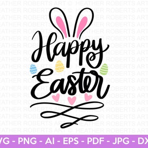 Happy Easter SVG, Easter Bunny SVG, Easter Shirts, Easter SVG Designs, Easter for Kids, Family Easter Shirts,  Cut File Cricut, Silhouette