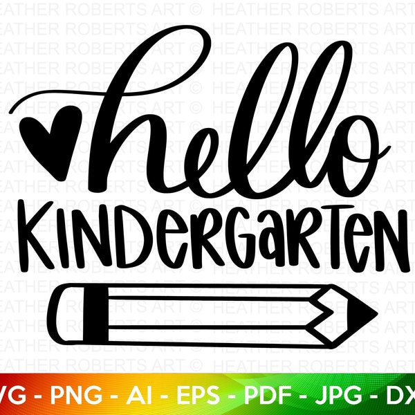 Kindergarten SVG, Hello Kindergarten SVG, Back to School SVG, School, School Shirt svg, Kids Shirt svg, hand-lettered, Cut File Cricut