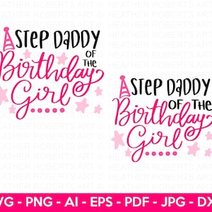 Commande personnalisée - beau-père de la fille qui fête son anniversaire, fichier coupé Cricut