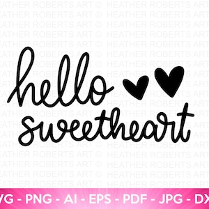 Bonjour chérie SVG, SVG de la Saint-Valentin, Saint-Valentin chemises svg, svg amour, cadeau de la Saint-Valentin, écrit à la main svg, fichier coupé Cricut