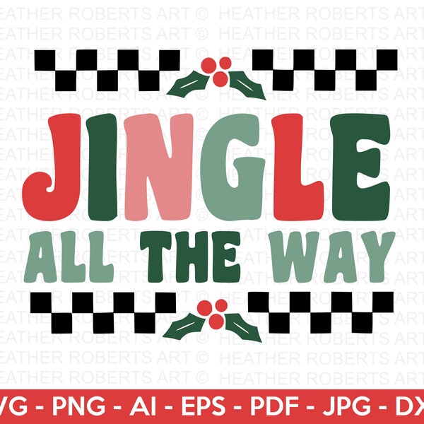 Jingle All The Way Retro SVG, Retro Christmas Quotes SVG, Christmas Shirt svg, Winter svg, Santa svg, Merry Christmas, Cut File Cricut