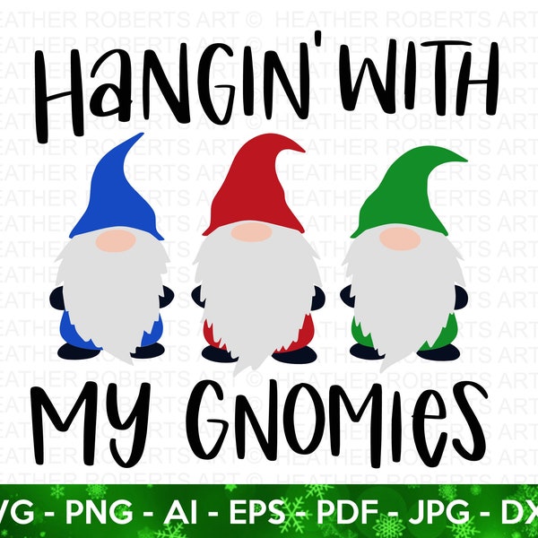 Hangin' With My Gnomies SVG, Chirstmas Gnomies svg, Gnomies svg, Christmas Family Shirts SVG, Christmas svg, Hand-lettered, Cricut Cut File