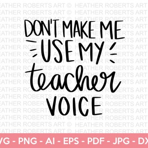 Teacher Voice SVG, Teacher SVG, School SVG, Teach Svg, Back to School svg, Teacher Gift svg, Teacher Shirt svg, Cut Files for Cricut