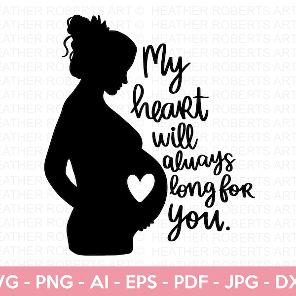 Always Long For You SVG, Pregnancy and Infant Loss SVG, Baby Loss SVG, Angel Wings svg, Little Angel svg, Mom Life svg, Cut File Cricut