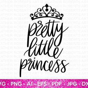 Pretty Little Princess SVG, Citazione Principessa Svg, Principessa SVG, Corona Principessa SVG, Bambina Svg, Asilo nido, Camicia Principessa, Taglia File Cricut